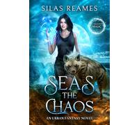 Seas the Chaos: An Urban Fantasy Novel