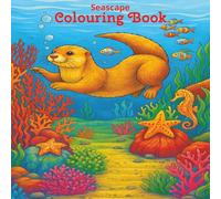 Seascapes Colouring Book: Chill and Unwind with these Seascapes to colour for adults and children alike!