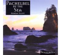 Seascapes: Pachelbel by The Sea