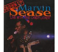 Marvin Sease - Live with The Candy Licker