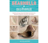 Seashells of Delmarva Identify and Learn About the Shells You Find on the Beaches of Delaware, Maryland, and Virginia - Melissa Avstreih - Schiffer - ebook (ePub) - Livre