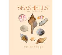 Seashells of Florida Activity Book: A Young Beachcomber's Guide to the Florida Shores