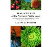 Seashore Life of the Northern Pacific Coast Eugene N. Kozloff (Auteur)
