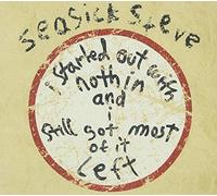 Seasick Steve - I Started Out with Nothin & I [Import]