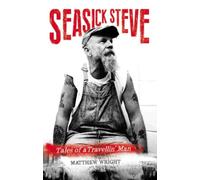 Seasick Steve: Tales Of A Travellin' Man