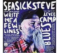 Seasick Steve - Write Me A Few Lines/Levee Camp Blues