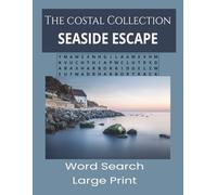 Seaside Escape Word Seach: Word Searches with Easy to Read Print About Coastal Living, Summer, Water and More | 8.5 X 11 | 92 Pages | 70+ Puzzles...Gift for Vacations, Holiday and Free Times