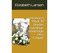 Season 1, Book 15 Buster Hardings: Good-bye, Mrs. Cooper