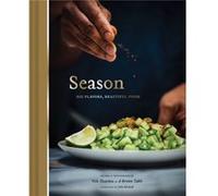 Season Big Flavors Beautiful Food by Nik Sharma Nik Sharma (Auteur)
