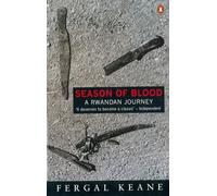 Season of Blood: A Rwandan Journey