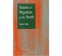 Season of Migration to the North Tayeb Salih (Auteur)