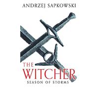 Season of Storms: A Novel of the Witcher - Now a major Netflix show