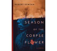 Season Of The Corpse Flower