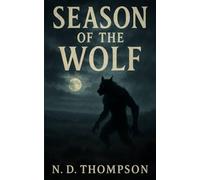 Season of The Wolf: A Nostalgic Coming-of-Age Werewolf Horror