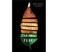 Seasonal Fears by Seanan McGuire Seanan McGuire (Auteur)