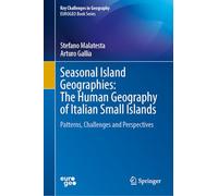Seasonal Island Geographies: The Human Geography of Italian Small Islands: Patterns, Challenges and Perspectives