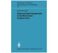 Seasonal Spermatogenesis In The Mute Swan (Cygnus Olor)
