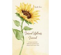 Seasonal Wellness Journal: A Season of Gentle Reflection and Renewal, Aligned with Lunar Flow