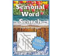 Seasonal Word Search Puzzle Book: Word Searches with Easy to Read Print about Spring, Summer, Autumn, and Winter | 6x9 inches, 210 pages | 100+ puzzles ... Gift for Vacations, Holiday, or Free Time