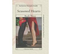 Seasoned Hearts Three: A Journey of Love, Faith, and Resilience