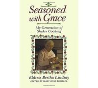 Seasoned With Grace Bertha Lindsay, Eldress Bertha Lindsay, Mary Rose Boswell (Auteur)