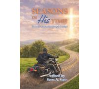 SEASONS IN HIS TIME: Summer - Walking Steadfastly in the Light