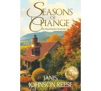 Seasons of Change: An Uplifting Small-Town Women's Fiction Novel of Love, Loss, and Starting Over