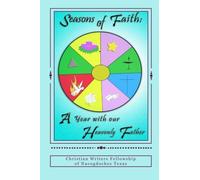 Seasons of Faith: A Year With Our Heavenly Father