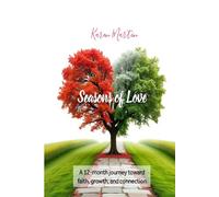 Seasons of Love: A 12-month journey of faith, growth, and connection