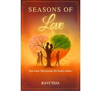 Seasons of Love: Three hearts. Three journeys. One timeless emotion.