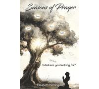 SEASONS OF PRAYER: WHAT ARE YOU LOOKING FOR?