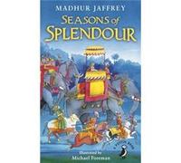 Seasons Of Splendour: Tales, Myths And Legends Of India (A Puffin Book) (Paperback) Madhur Jaffrey, Michael Foreman (Auteur)