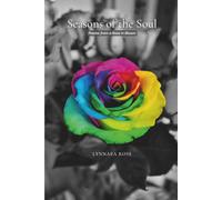 Seasons of the Soul: Poems from a Rose in Bloom