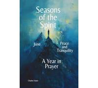 Seasons of the Spirit - June: Blessings and Prosperity - Year in Prayer