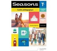 Seasons Terminales - Livre du professeur Sabrina Benkhaled (Auteur), Florian Bras (Auteur), Emma Chatonnet-Newton (Auteur), Agnès Durand (Auteur), Thomas Fenaert (Auteur), Aurélien Gaillard (Auteur), 