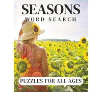 Seasons Word Search: Season themed puzzles with easy-to-read print all about, the four seasons! 7.5x9.25 inches, great gift for vacations, holidays, and relaxation. Get your copy today!