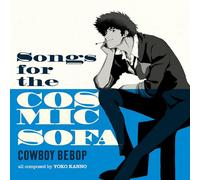 Seatbelts - Cowboy Bebop: Songs for the Cosmic Sofa