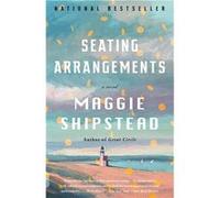 Seating Arrangements | Maggie Shipstead Maggie Shipstead (Auteur)