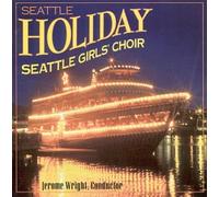 Seattle Girl's Choir - Seattle Holiday