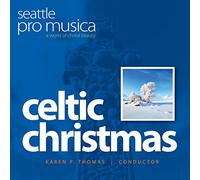 Seattle Pro Musica - Celtic Christmas
