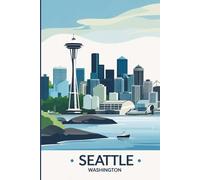 Seattle Travel Journal: A lined 6x9 notebook to write about your trip to Washington