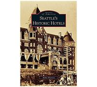 Seattle's Historic Hotels