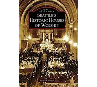Seattle's Historic Houses Of Worship