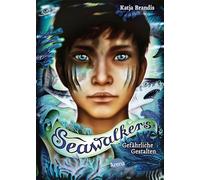Katja Brandis et Claudia Carls – Seawalkers (1) : Gefährliche Gestalten – Relié
