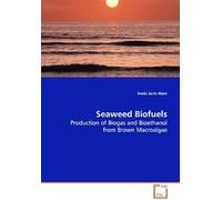 Seaweed Biofuels: Production Of Biogas And Bioethanol From Brown Macroalgae