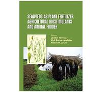 Seaweeds As Plant Fertilizer, Agricultural Biostimulants And Animal Fodder
