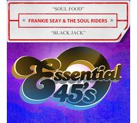 Seay, Frankie & the Soul Riders - Soul Food / Black Jack (Digital 45)