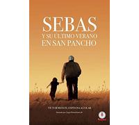Sebas Y Su Último Verano En San Pancho