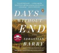 Sebastian Barry Days Without End (Poche)