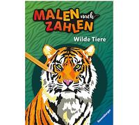 Sebastian Coene Ravensburger Malen nach Zahlen Wilde Tiere - 32 Motive - (Poche)